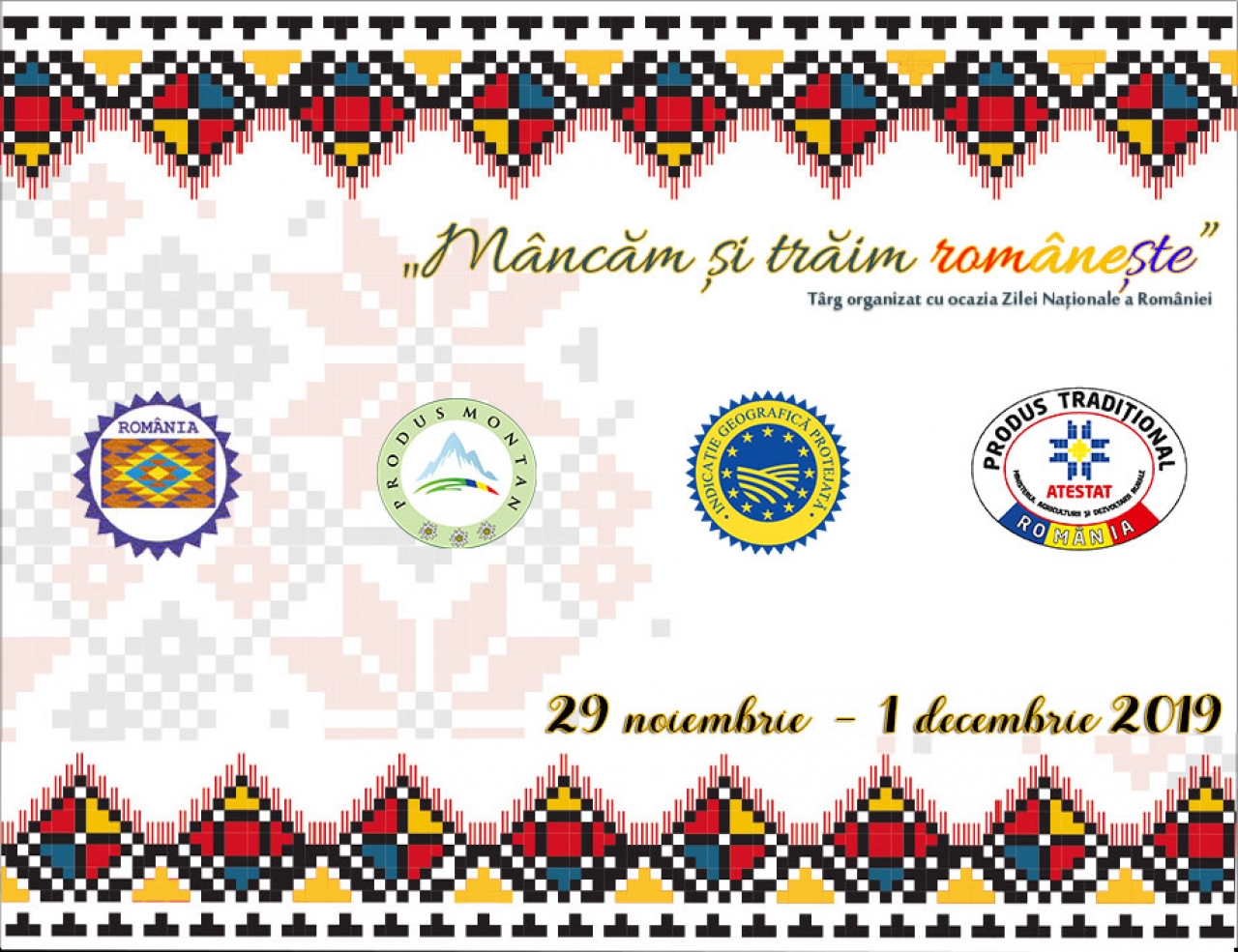 Târg de produse agroalimentare „Mâncăm și trăim românește”, în contextul Zilei Naționale a României – 1 Decembrie